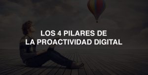 Pilares Proactividad Digital